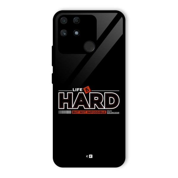 Life Is Hard Glass Back Case for Realme Narzo 50A