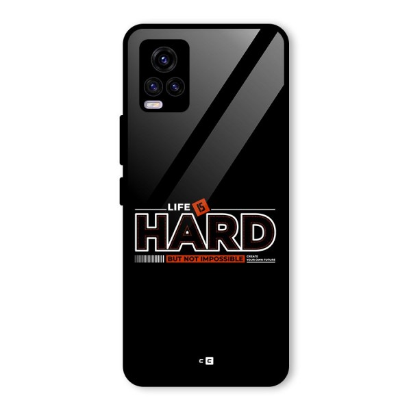 Life Is Hard Glass Back Case for Vivo V20 2021