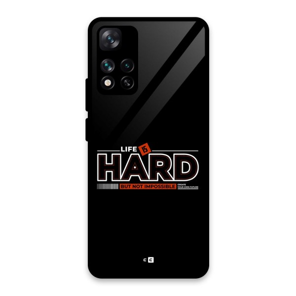 Life Is Hard Glass Back Case for Xiaomi 11i 5G