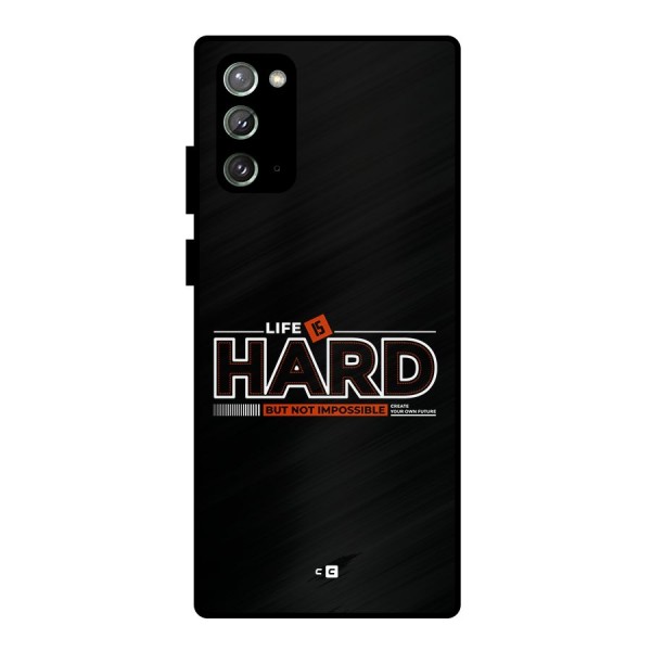 Life Is Hard Metal Back Case for Galaxy Note 20