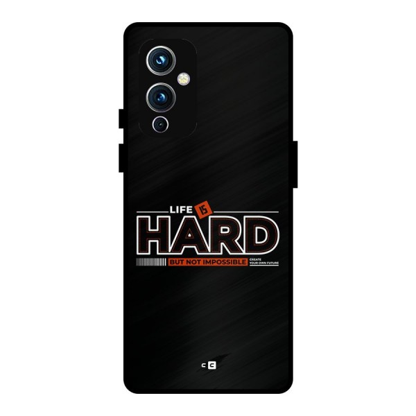 Life Is Hard Metal Back Case for OnePlus 9