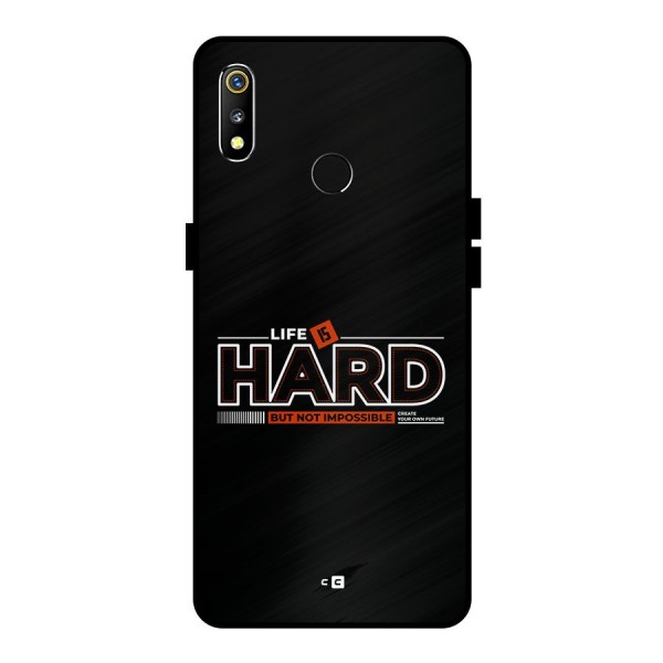 Life Is Hard Metal Back Case for Realme 3