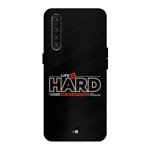 Life Is Hard Metal Back Case for Realme XT