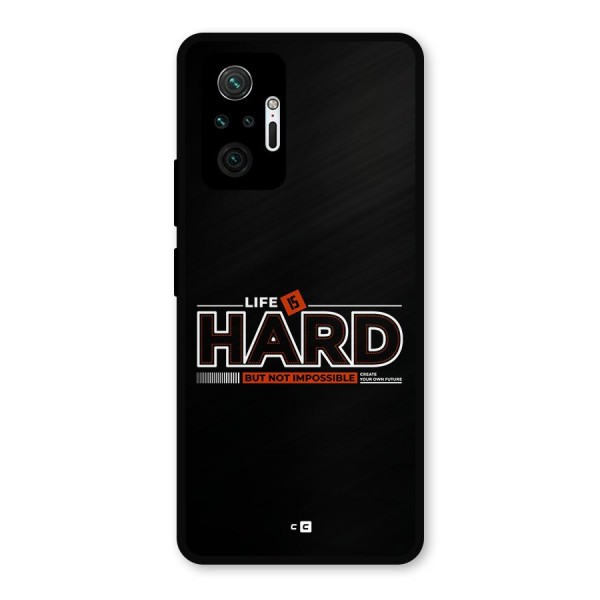 Life Is Hard Metal Back Case for Redmi Note 10 Pro Max