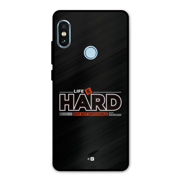 Life Is Hard Metal Back Case for Redmi Note 5 Pro