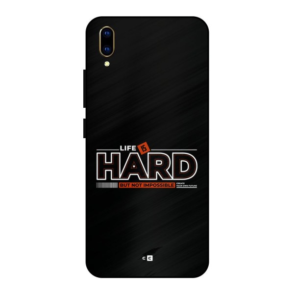 Life Is Hard Metal Back Case for Vivo V11 Pro