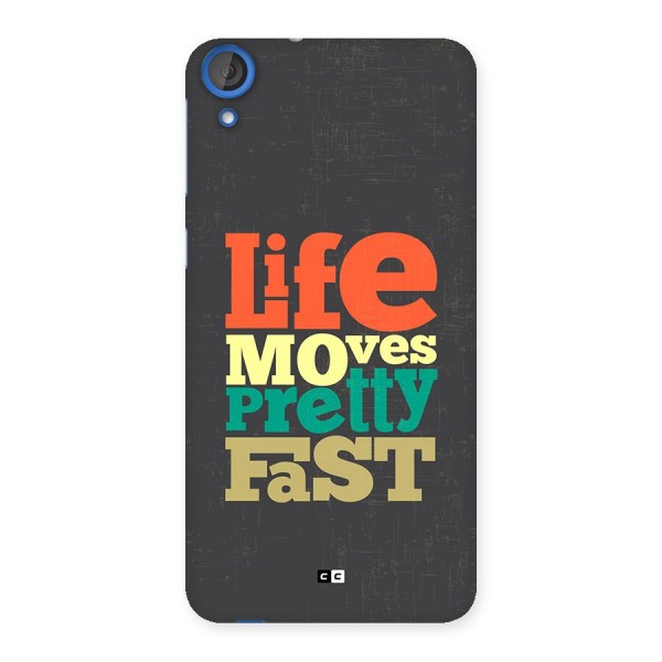 Life Moves Fast Back Case for Desire 820