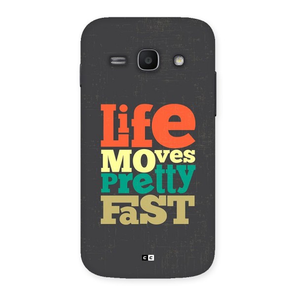 Life Moves Fast Back Case for Galaxy Ace3