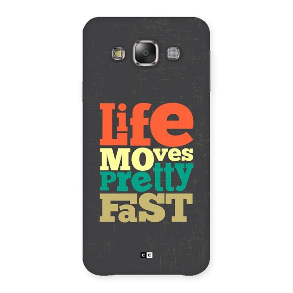 Life Moves Fast Back Case for Galaxy E7