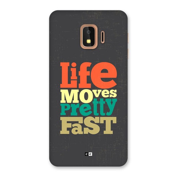 Life Moves Fast Back Case for Galaxy J2 Core