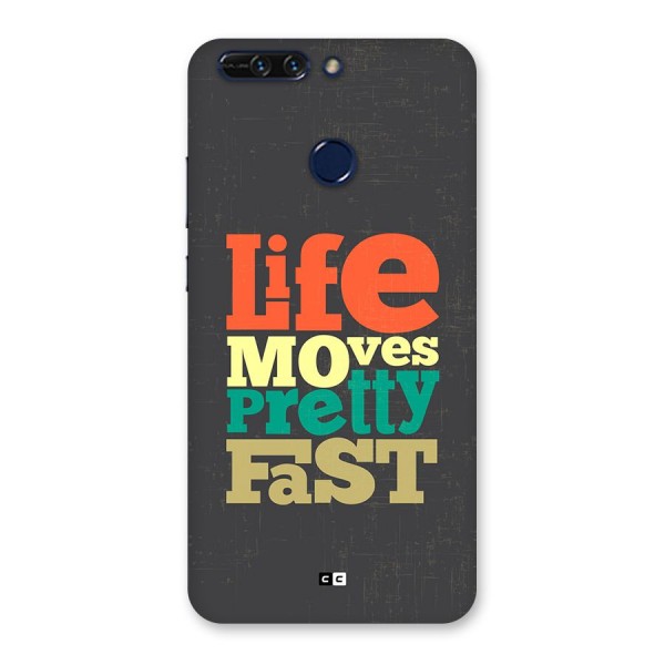 Life Moves Fast Back Case for Honor 8 Pro