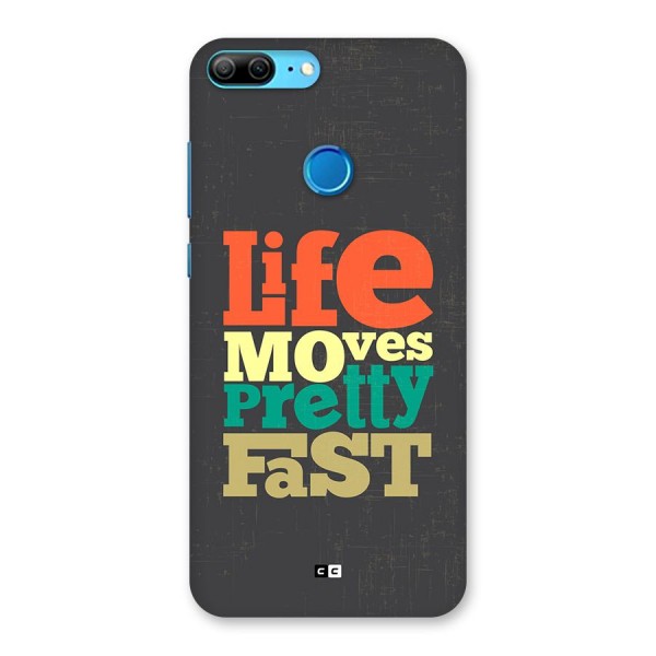 Life Moves Fast Back Case for Honor 9 Lite