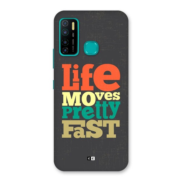 Life Moves Fast Back Case for Infinix Hot 9 Pro