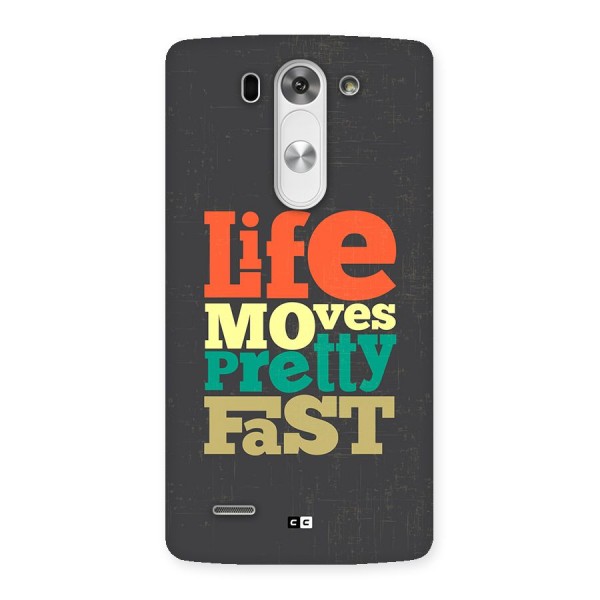 Life Moves Fast Back Case for LG G3 Beat