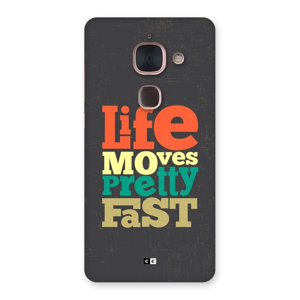 Life Moves Fast Back Case for Le Max 2