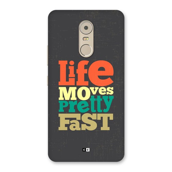 Life Moves Fast Back Case for Lenovo K6 Note