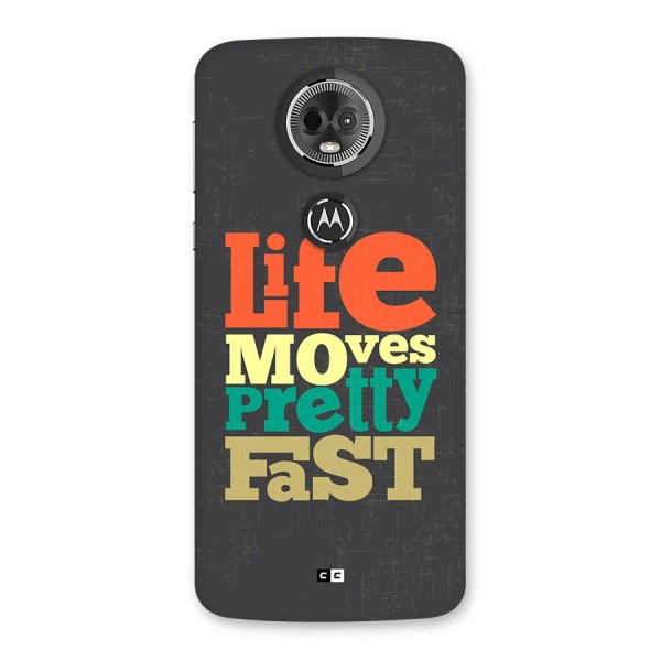 Life Moves Fast Back Case for Moto E5 Plus