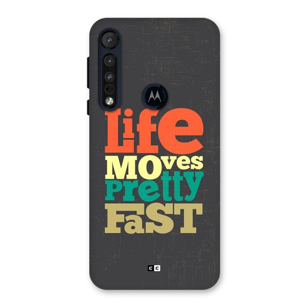 Life Moves Fast Back Case for Motorola One Macro