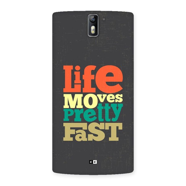 Life Moves Fast Back Case for OnePlus One