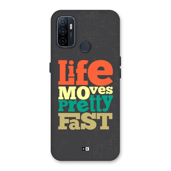 Life Moves Fast Back Case for Oppo A33 (2020)