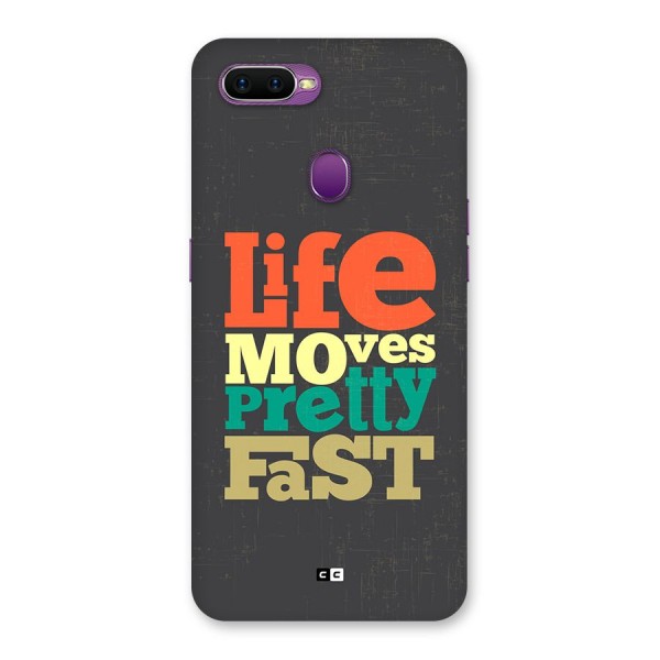 Life Moves Fast Back Case for Oppo F9