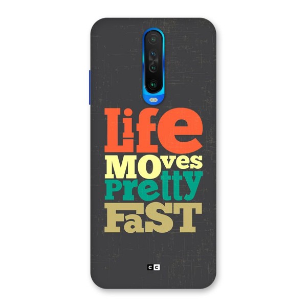 Life Moves Fast Back Case for Poco X2