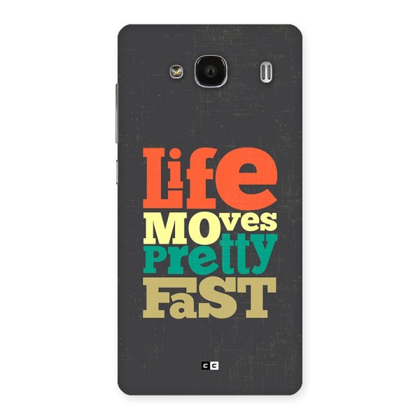 Life Moves Fast Back Case for Redmi 2