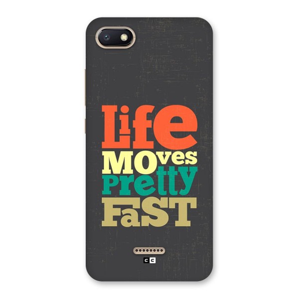 Life Moves Fast Back Case for Redmi 6A