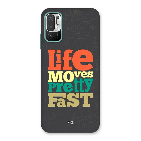 Life Moves Fast Back Case for Redmi Note 10T 5G