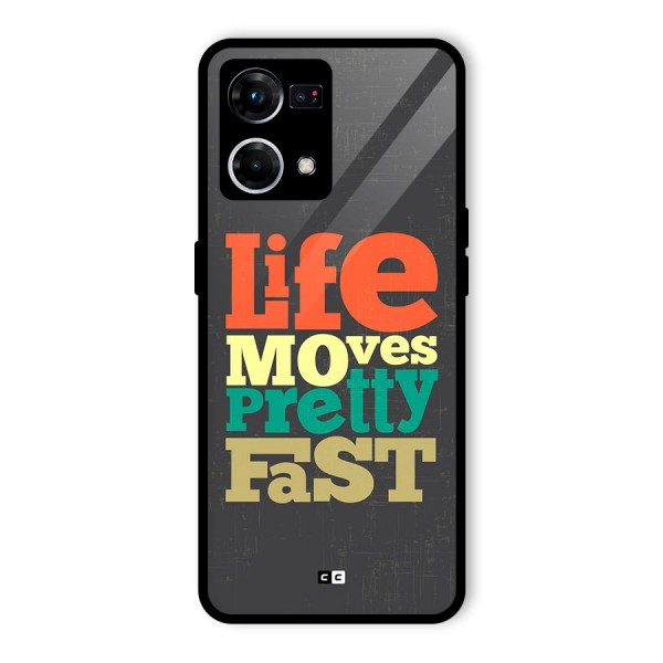 Life Moves Fast Glass Back Case for Oppo F21s Pro 4G