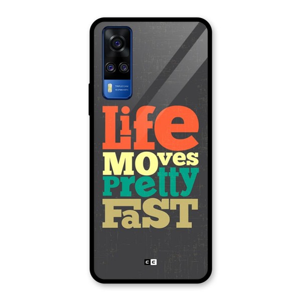 Life Moves Fast Glass Back Case for Vivo Y51