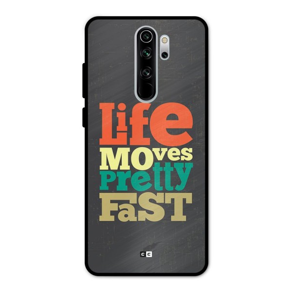Life Moves Fast Metal Back Case for Redmi Note 8 Pro