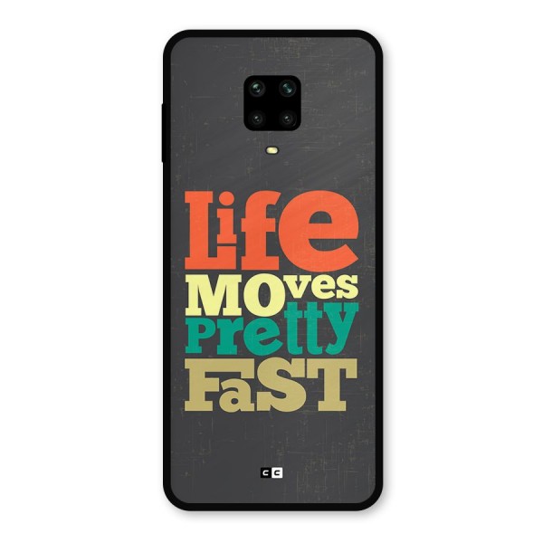 Life Moves Fast Metal Back Case for Redmi Note 9 Pro Max
