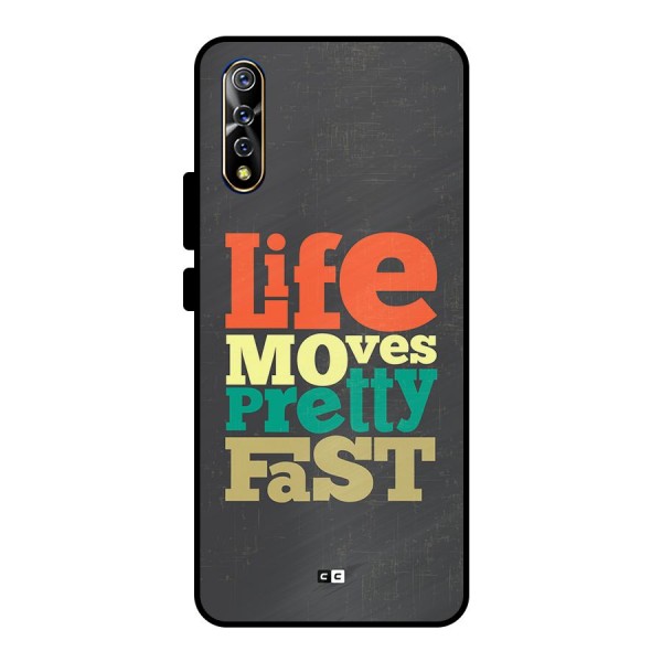Life Moves Fast Metal Back Case for Vivo S1