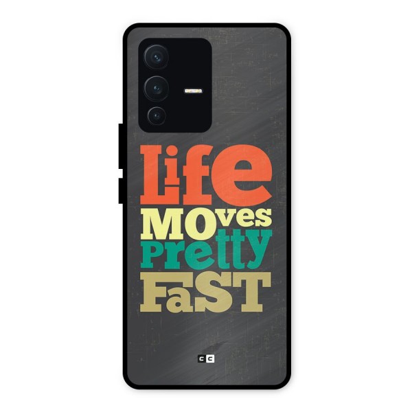 Life Moves Fast Metal Back Case for Vivo V23 5G
