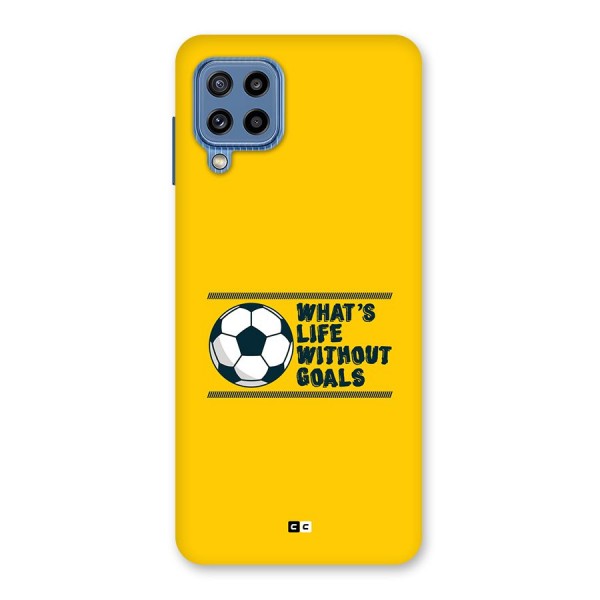 Life Without Goals Back Case for Galaxy M32