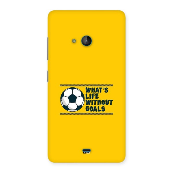 Life Without Goals Back Case for Lumia 540