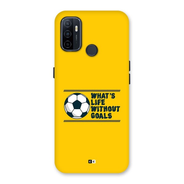 Life Without Goals Back Case for Oppo A32