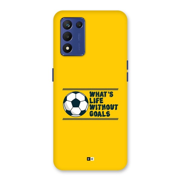 Life Without Goals Back Case for Realme 9 5G Speed