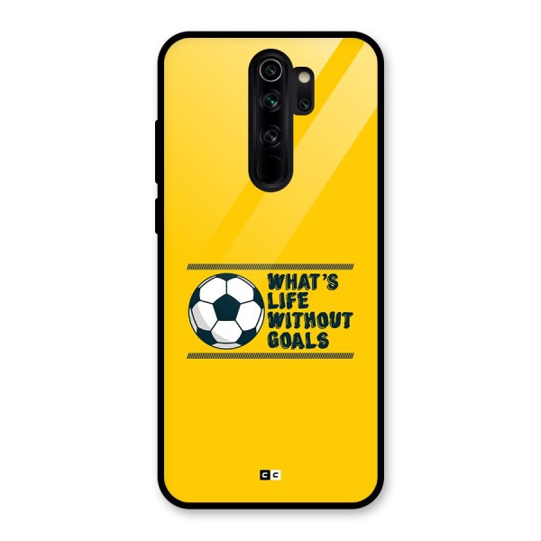 Life Without Goals Glass Back Case for Redmi Note 8 Pro