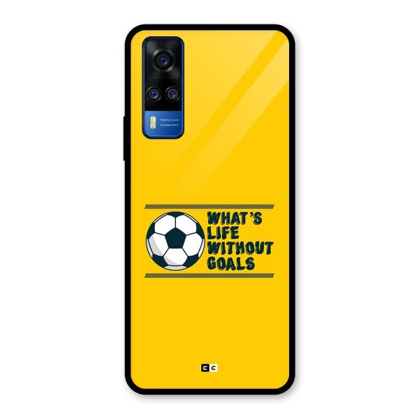 Life Without Goals Glass Back Case for Vivo Y31