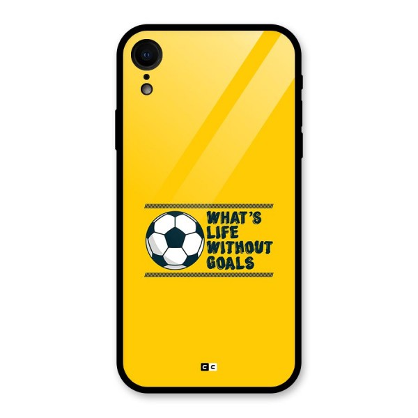 Life Without Goals Glass Back Case for iPhone XR