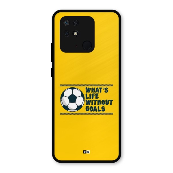 Life Without Goals Metal Back Case for Redmi 10 Power