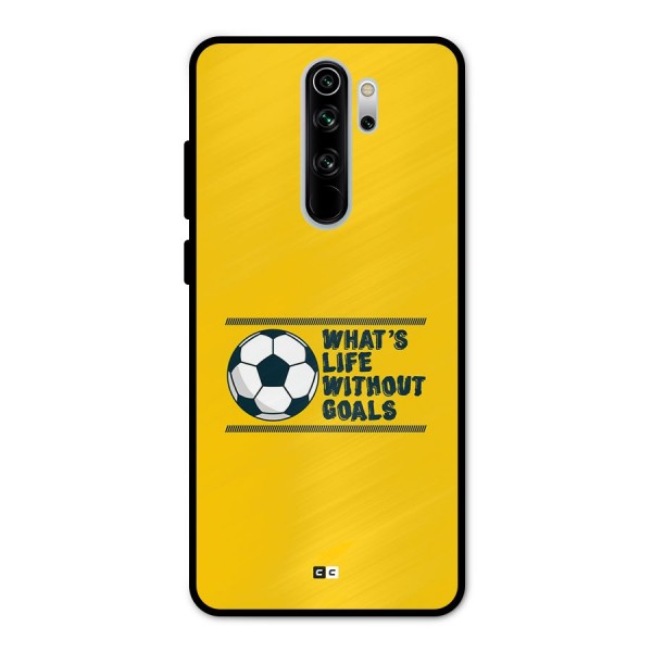 Life Without Goals Metal Back Case for Redmi Note 8 Pro