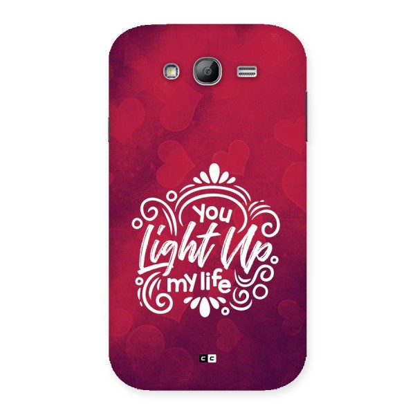 Light Up My Life Back Case for Galaxy Grand Neo
