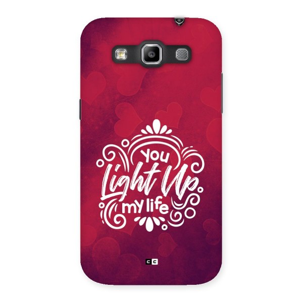 Light Up My Life Back Case for Galaxy Grand Quattro