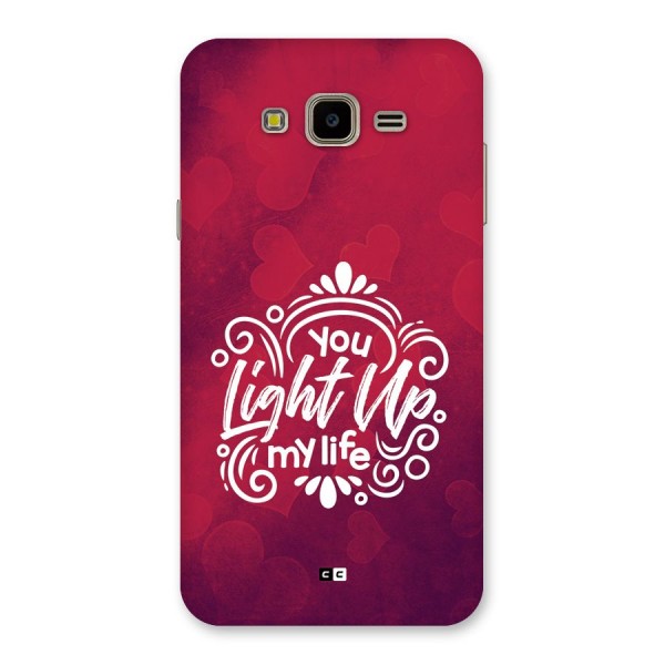 Light Up My Life Back Case for Galaxy J7 Nxt