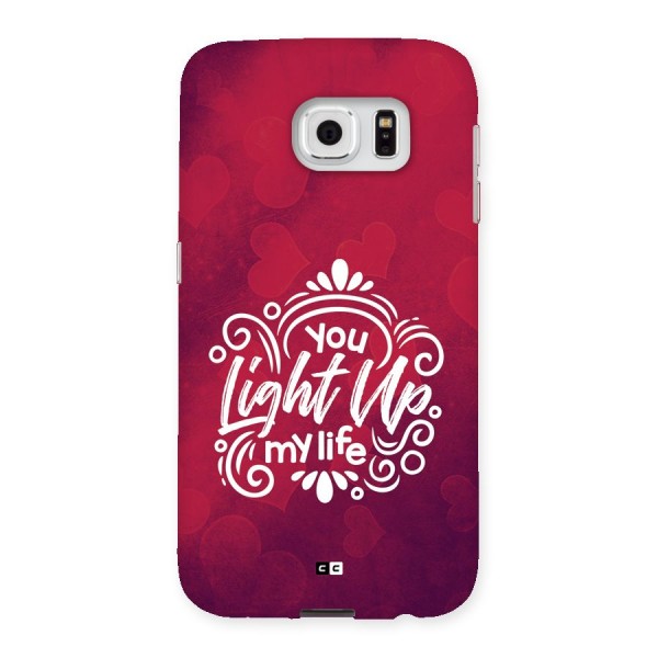 Light Up My Life Back Case for Galaxy S6