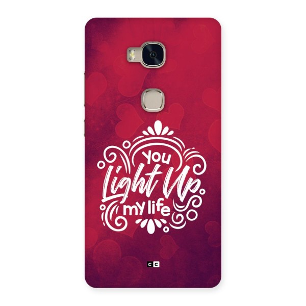 Light Up My Life Back Case for Honor 5X