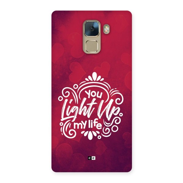 Light Up My Life Back Case for Honor 7